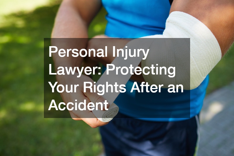 Personal Injury Lawyer  Protecting Your Rights After an Accident